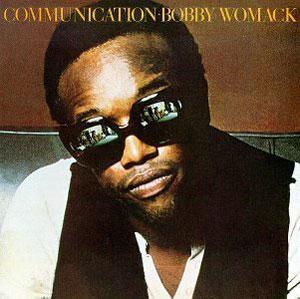 Bobby Womack Communication