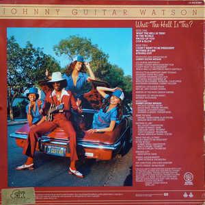Back Cover Album Johnny Guitar Watson - What The Hell Is This?
