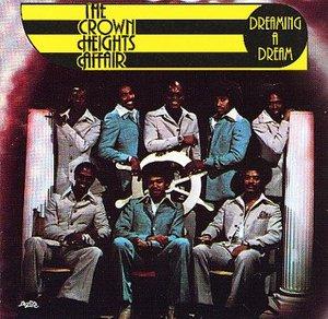 Crown Heights Affair - Dreaming A Dream