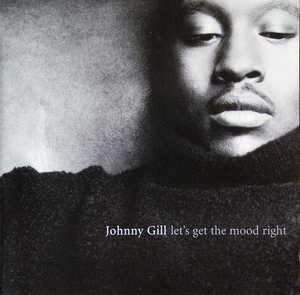 Johnny Gill - Let's Get The Mood Right