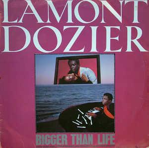 Lamont Dozier - Bigger Than Life