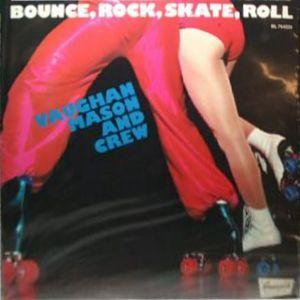 Front Cover Album Vaughan Mason - Bounce, Rock, Skate, Roll