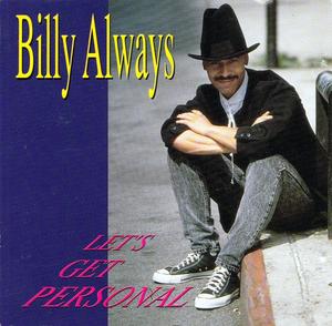 Album  Cover Billy Always - Let's Get Personal on WAYLO Records from 1990