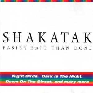 Album  Cover Shakatak - Easier Said Than Done on POLYMEDIA Records from 1988