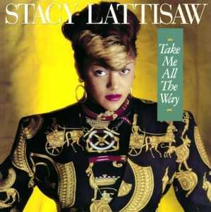 Front Cover Album Stacy Lattisaw - Take Me All The Way  | funkytowngrooves usa records | FTG-229 | US