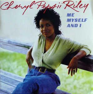 Front Cover Album Cheryl Pepsii Riley - Me, Myself & I
