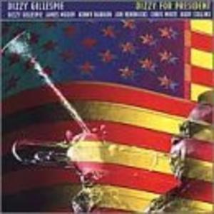 Front Cover Album Dizzy Gillespie - Dizzy for President