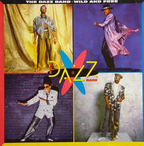 Front Cover Album The Dazz Band - Wild And Free  | ptg records | PTG 34149 | NL