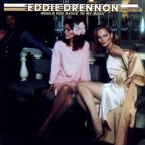 Front Cover Album Eddie Drennon & B.b.s. Unlimited - Would You Dance To My Music