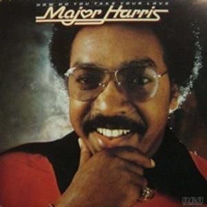 Front Cover Album Major Harris - How Do You Take Your Love  | funkytowngrooves records | FTG-361 | UK