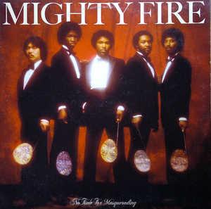 Front Cover Album Mighty Fire - No Time For Masquerading