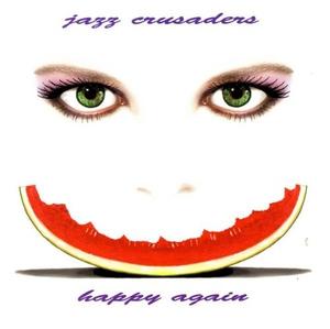 Front Cover Album Jazz Crusaders - Happy Again