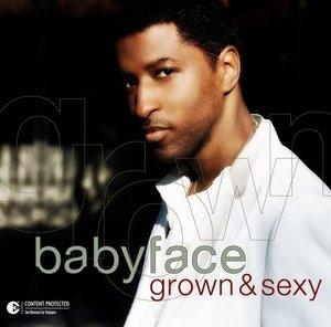 Front Cover Album Babyface - Grown & Sexy