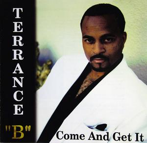 Front Cover Album Terrance B - Come And Get It