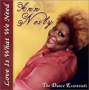 Album  Cover Ann Nesby - Love Is What We Need (the Dance Essentials) on IT'S TIME CHILD RECORDS Records from 2001