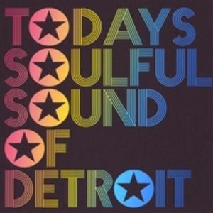 Front Cover Album Various Artists - Todays Soulful Sound Of Detroit