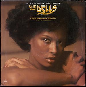 Front Cover Album The Dells - We Got To Get Our Thing Together
