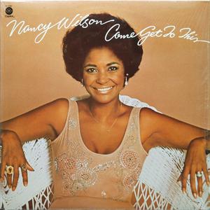 Album  Cover Nancy Wilson - Come Get To This on CAPITOL Records from 1975