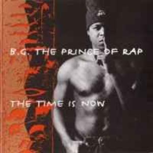 Album  Cover B.g. The Prince Of Rap - The Time Is Now on JAM Records from 1994