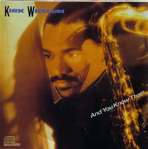 Front Cover Album Kirk Whalum - And You Know That