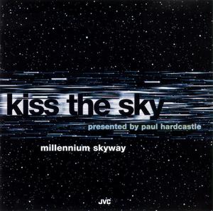 Front Cover Album Kiss The Sky - Millennium Skyway