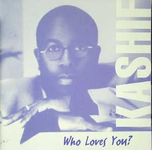 Front Cover Album Kashif - Who Loves You?