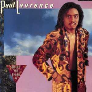 Front Cover Album Paul Laurence - Haven't You Heard  | funkytowngrooves usa records | FTG-236 | US