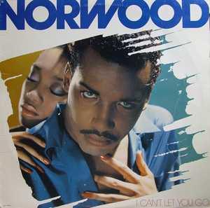 Front Cover Album Norwood - I Can't Let You Go