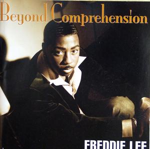 Front Cover Album Freddie Lee - Beyond Comprehension