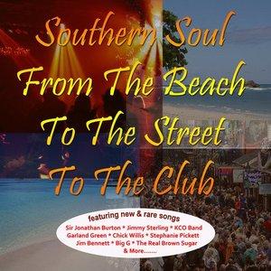 Front Cover Album Various Artists - Southern Soul: From The Beach To The Street To The Club