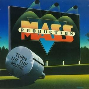 Front Cover Album Mass Production - Turn Up The Music  | funkytowngrooves records | FTG-355 | UK