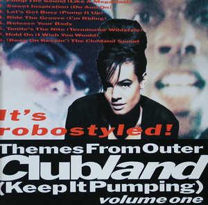 Front Cover Album Clubland - Themes From Outer Clubland (Keep It Pumping) volume one