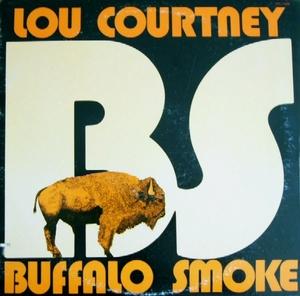 Front Cover Album Lou Courtney - Buffalo Smoke
