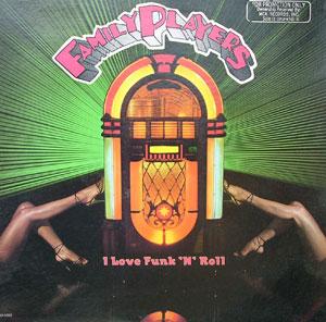 Front Cover Album Family Players - I Love Funk 'N' Roll
