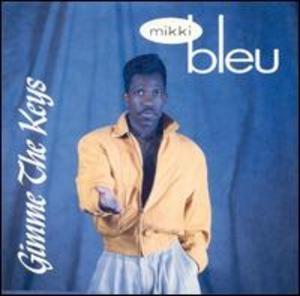 Front Cover Album Mikki Bleu - Gimme The Keys