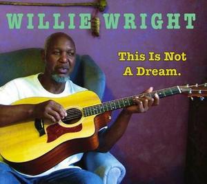 Front Cover Album Willie Wright - This Is Not A Dream