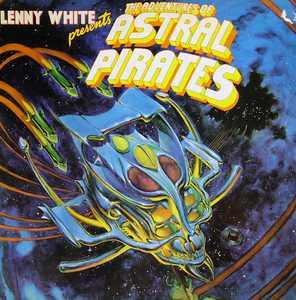 Front Cover Album Lenny White - The Adventures Of Astral Pirates