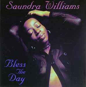 Front Cover Album Saundra Williams - Bless The Day