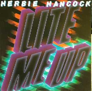 Front Cover Album Herbie Hancock - Lite Me Up!  | ptg records | 34208 | NL