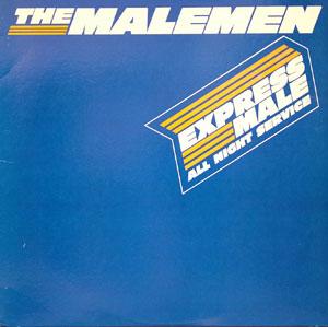 Front Cover Album The Malemen - Express Male All Night Service  | ptg records | PTG 34132 | NL