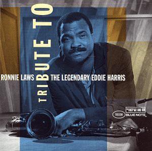 Album  Cover Ronnie Laws - Tribute To Legendary Eddie Harris on BLUE NOTE Records from 1996