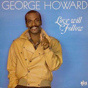 Front Cover Album George Howard - Love Will Follow