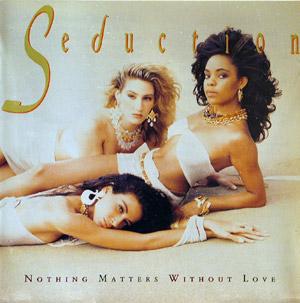 Front Cover Album Seduction - Nothing Matters Without Love