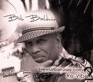 Front Cover Album Bob Baldwin - New Urban Jazz.com Re-Vibe 2