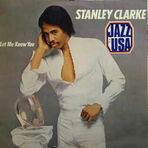 Front Cover Album Stanley Clarke - Let Me Know You