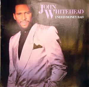 Front Cover Album John Whitehead - I Need Money Bad