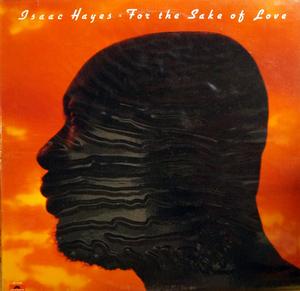Front Cover Album Isaac Hayes - For The Sake Of Love