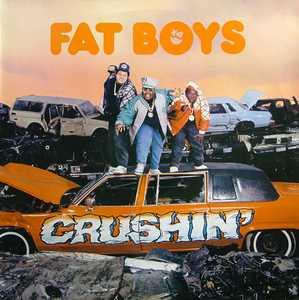 Front Cover Album Fat Boys - Crushin'