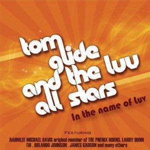 Front Cover Album Tom Glide And The Luv All Stars - In The Name Of Luv