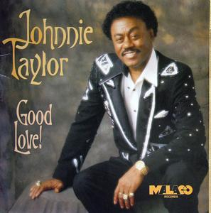 Front Cover Album Johnnie Taylor - Good Love!